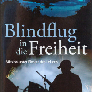Blindflug in die Freiheit