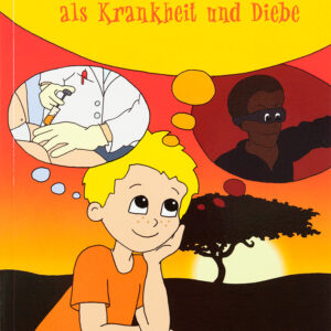 Gott ist stärker als Krankheit und Diebe