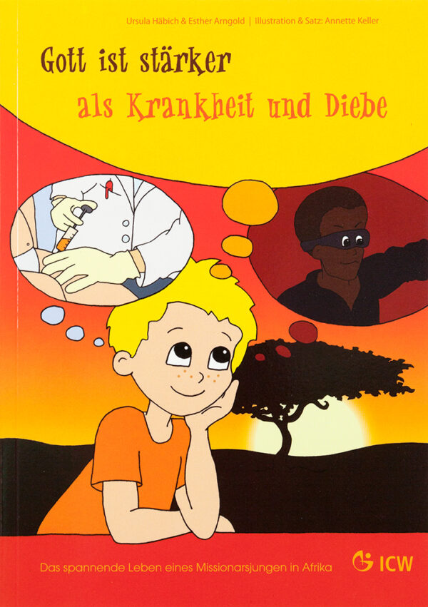 Gott ist stärker als Krankheit und Diebe