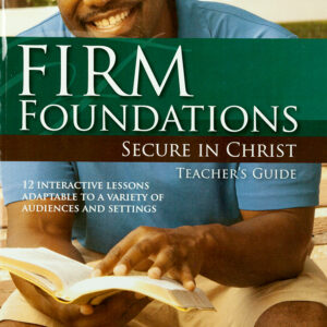 Firm Foundations - Secure in Christ