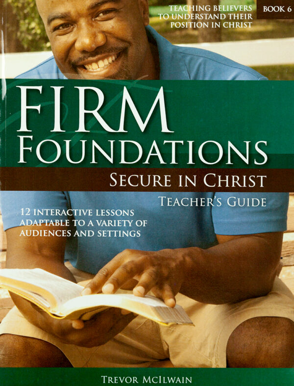 Firm Foundations - Secure in Christ