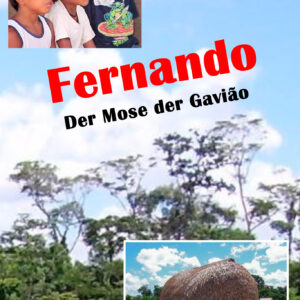 Fernando - Der Mose der Gaviao